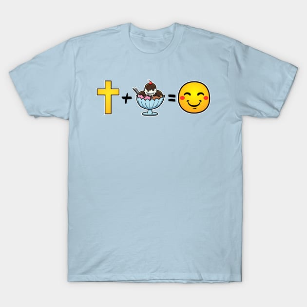 Christ plus Ice Cream equals happiness T-Shirt by thelamboy